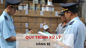 Quy trình xử lý hàng bị kiểm hóa, luồng đỏ