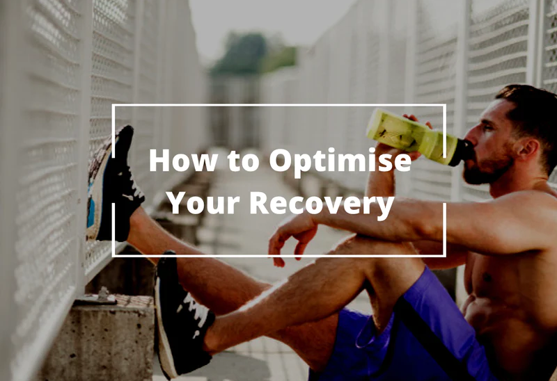 How to Optimise Recovery