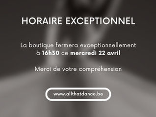 HORAIRE EXCEPTIONNEL : MERCREDI 22 AVRIL