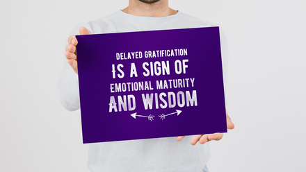 We Must Influence People Towards Wisdom And Delayed Gratification