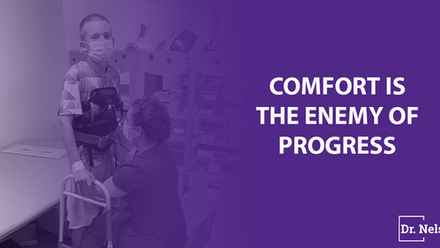 Comfort Is The Enemy Of Progress
