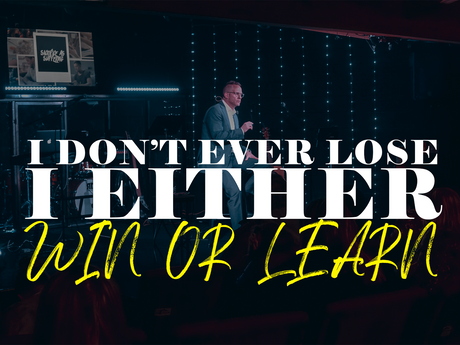 I Either Win or Learn