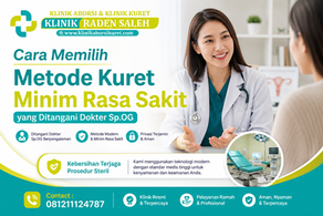 Cara Memilih Metode Kuret Minim Rasa Sakit yang Ditangani Dokter Sp.OG di Klinik Aborsi