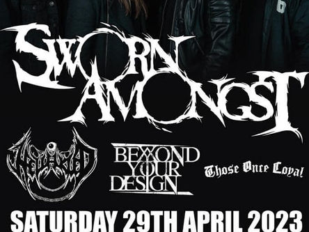 Live Review: Sworn Amongst, Hellfekted, Beyond Your Design, Those Once Loyal - The Hairy Dog, Derby