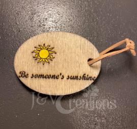 "Be someone's sunshine" Wooden Keychain