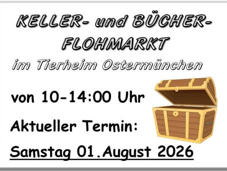 Samstag 1. August - Keller- und Bücherflohmarkt - Neues entdecken - Altes finden.
