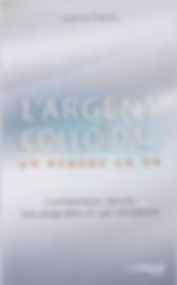 Livre "L'argent colloïdal: un remède en or"