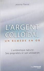 Livre "L'argent colloïdal: un remède en or"