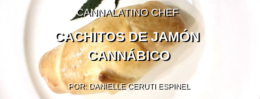 CACHITOS DE JAMÓN CANNÁBICOS - CANNALATINO