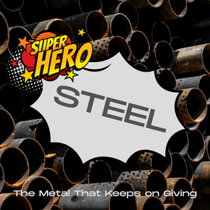STEEL: The Superhero Metal Leading The Way To A Greener Future