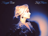 Maggie Rose Announces New Album, "Half Moon," Out August 14