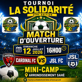 Tournoi La Solidarité de Sahè : Le coup d'envoi de la 3ᵉ édition sera donné ce dimanche