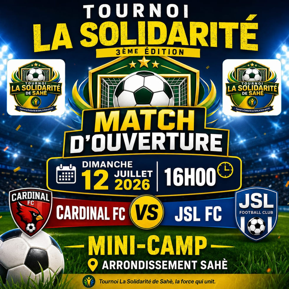 Tournoi La Solidarité de Sahè : Le coup d'envoi de la 3ᵉ édition sera donné ce dimanche
