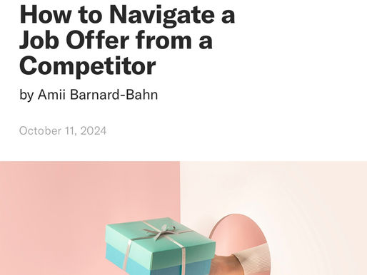 Harvard Business Review: How to Navigate a Job Offer from a Competitor