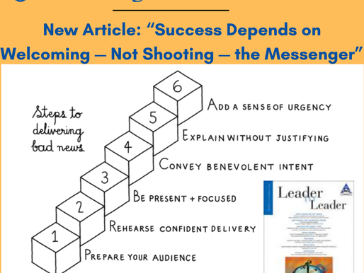 Leader to Leader Journal: Success Depends On Welcoming — Not Shooting — The Messenger