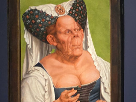 The Curatorial Backlog #9 : The Ugly Duchess : Beauty and Satire in the Renaissance