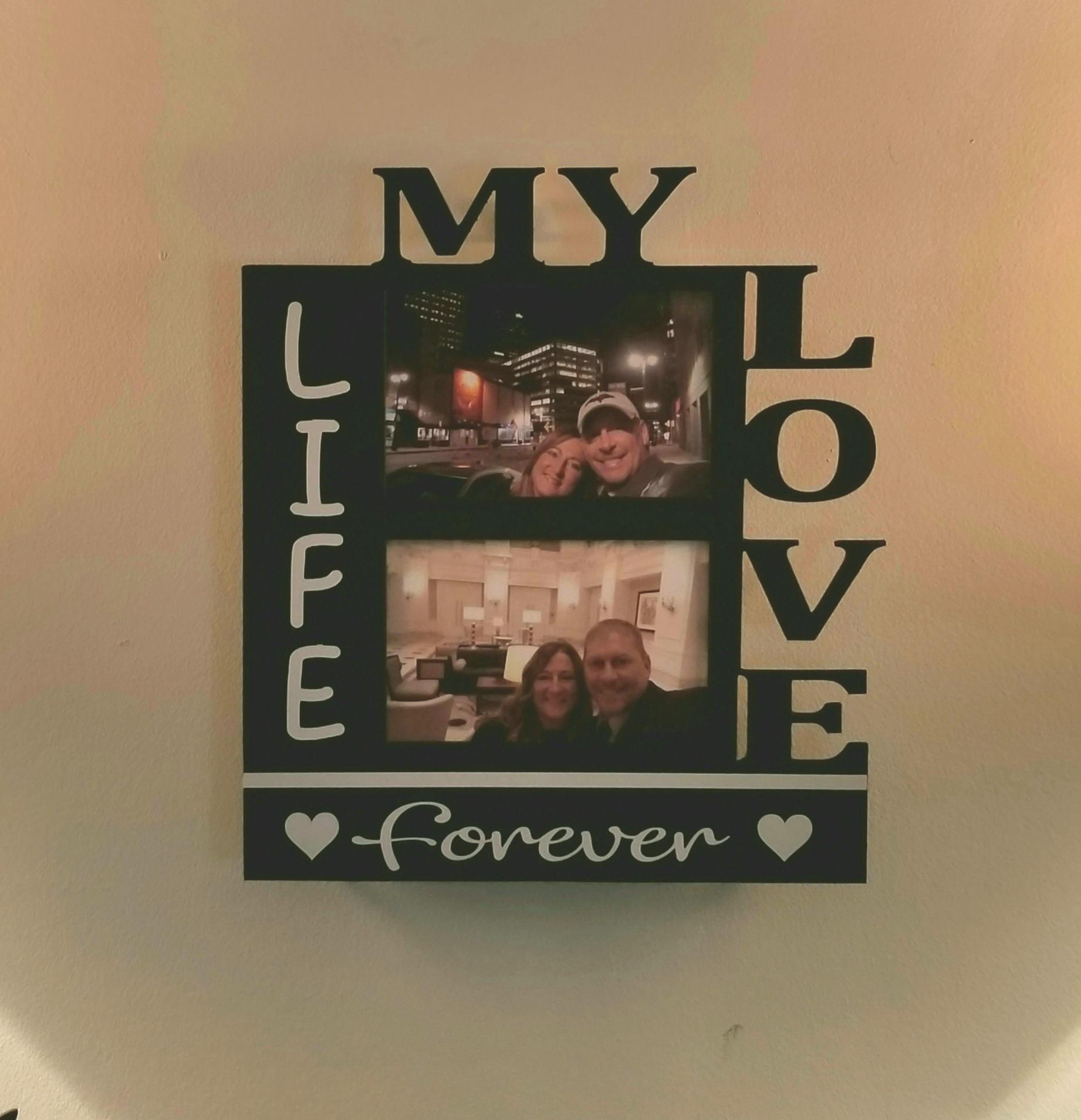 My love my life hanging frame