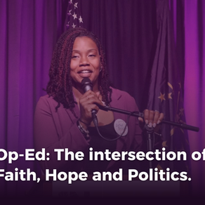 Op-Ed: The intersection of Faith, Hope and Politics.