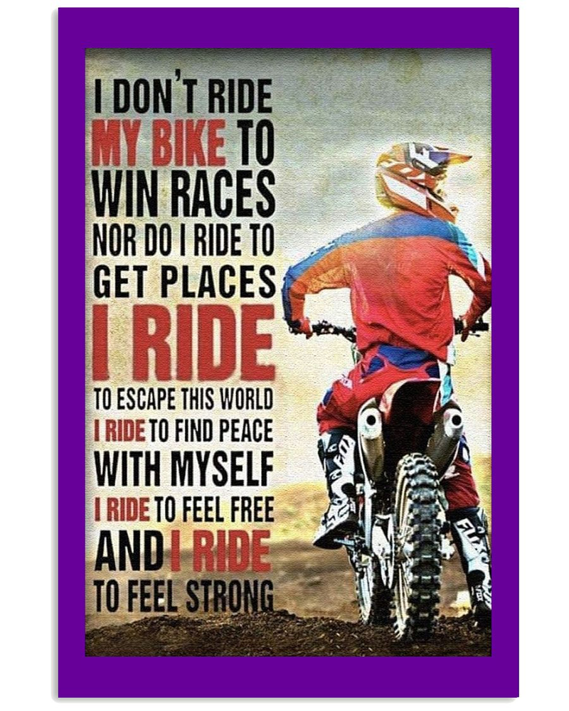 i dont ride my bike to win races poster