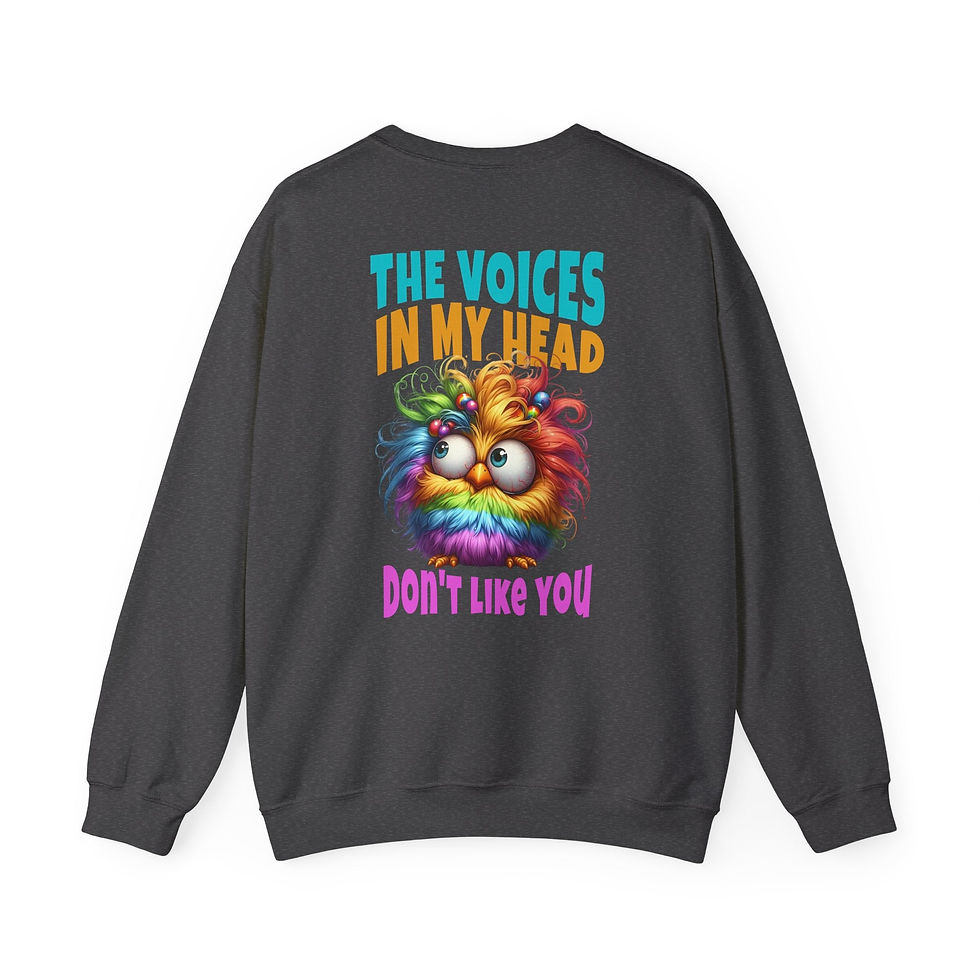 Thumbnail: The Voices in My Head Don’t Like You – Funny Rainbow Chick Sweatshirt
