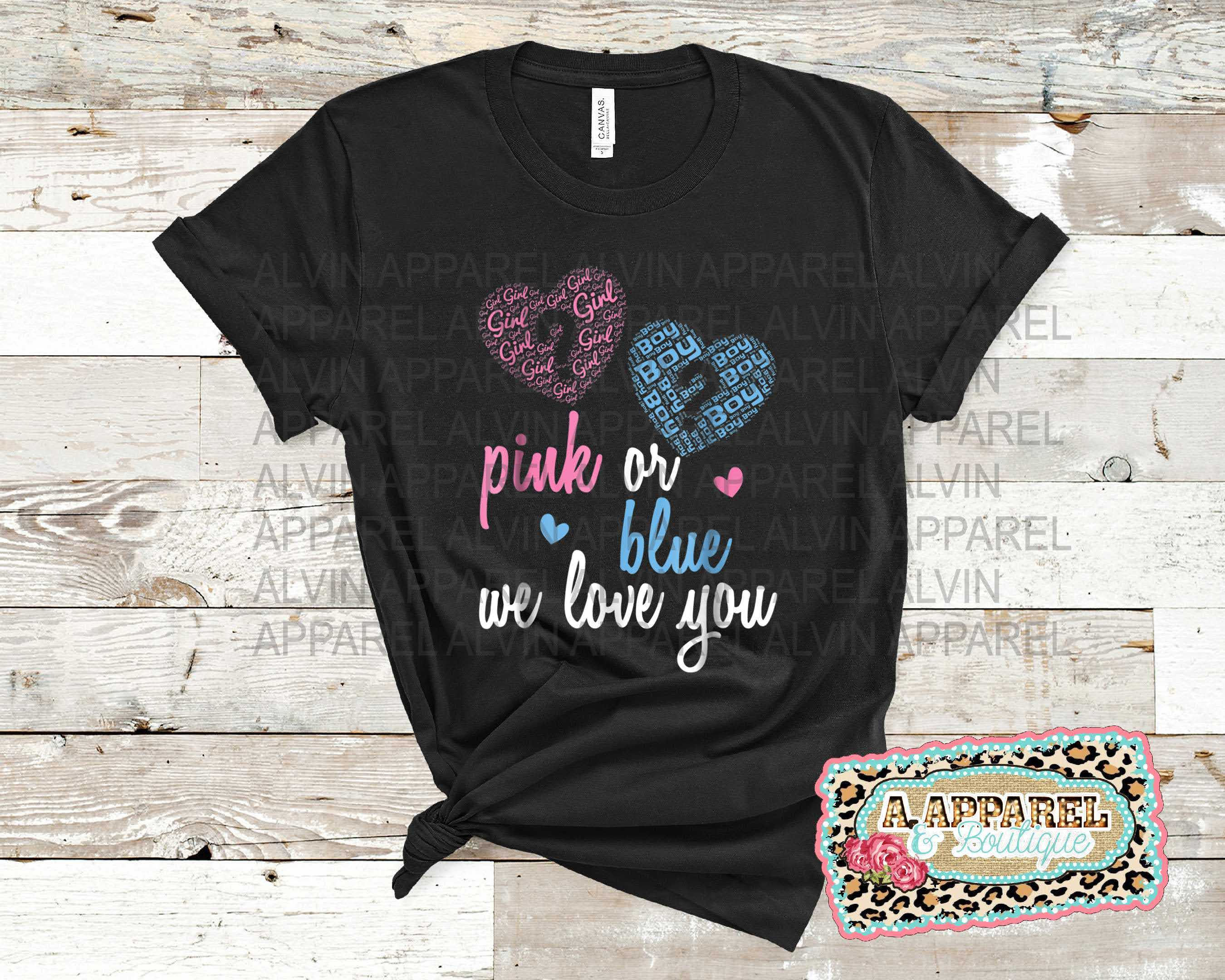 Pink or Blue We Love You