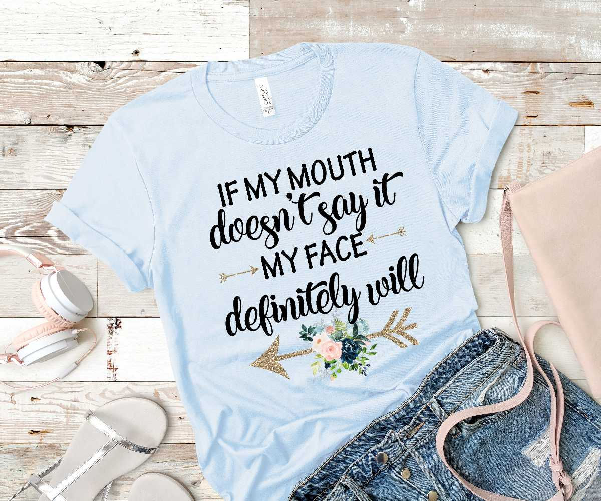 If My Mouth Doesn't Say It