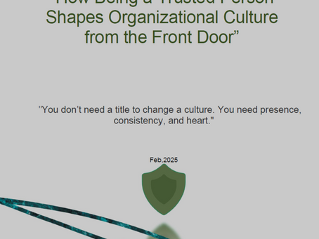 How Being a Trusted Person Shapes Organizational Culture from the Front Door  