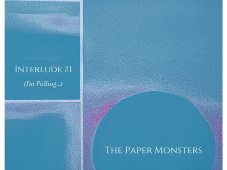 Musical Mastery: The Paper Monsters' "Interlude #1 (I'm Falling)"