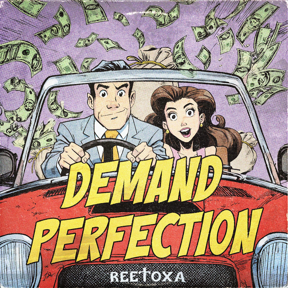 Unpacking the Flaws of Perfection in Reetoxa's "Demand Perfection"