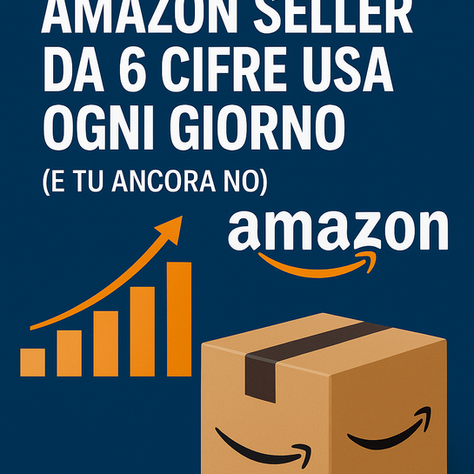 I 5 tool che ogni Amazon Seller da 6 cifre usa ogni giorno (e tu ancora no)