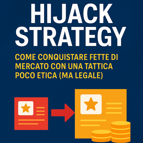 Amazon Hijack Strategy: Come conquistare fette di mercato con una tattica poco etica (ma legale)