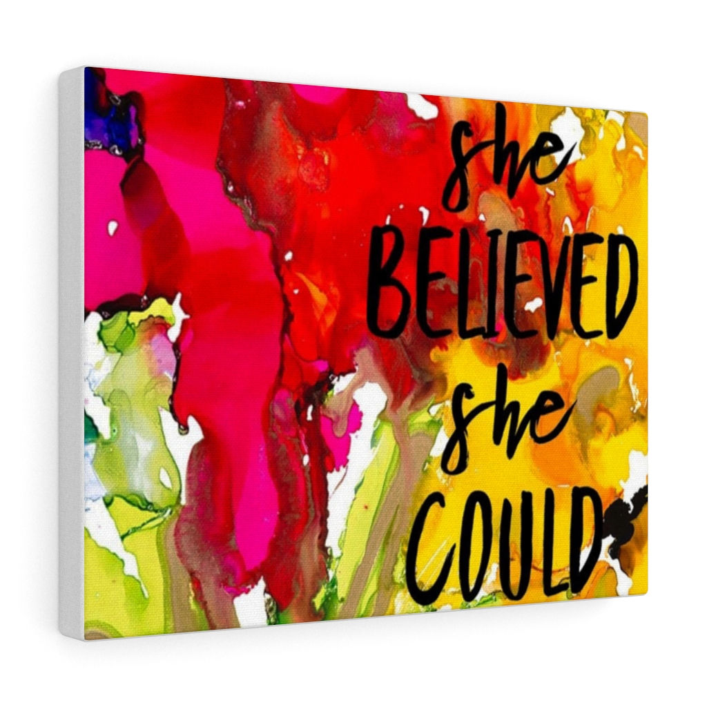 She Belived She Could Wall Canvas