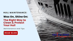 Wax On, Shine On: The Right Way to Clean & Protect Your Hull