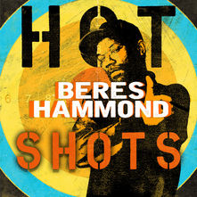 Beres Hammond – Reggae Hot Shots
