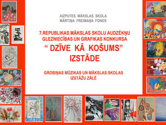 AIZPUTES MS CEĻOJOŠĀ IZSTĀDE "DZĪVE KĀ KOŠUMS!"