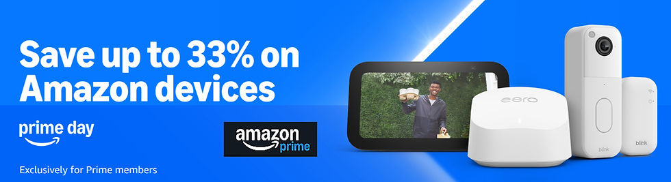 Prime Day ad on blue background; text: "Save up to 33% on Amazon devices." Features smart devices and logos. Exclusively for Prime members.