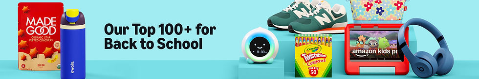 Back-to-school items on a blue background: red crackers box, blue bottle, green sneakers, crayons, tablet, headphones, and a clock. Text: Our Top 100+.