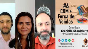 #6 - Como inserir a Força de Vendas no CRM da sua empresa