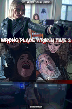 WRONG PLACE WRONG TIME 2