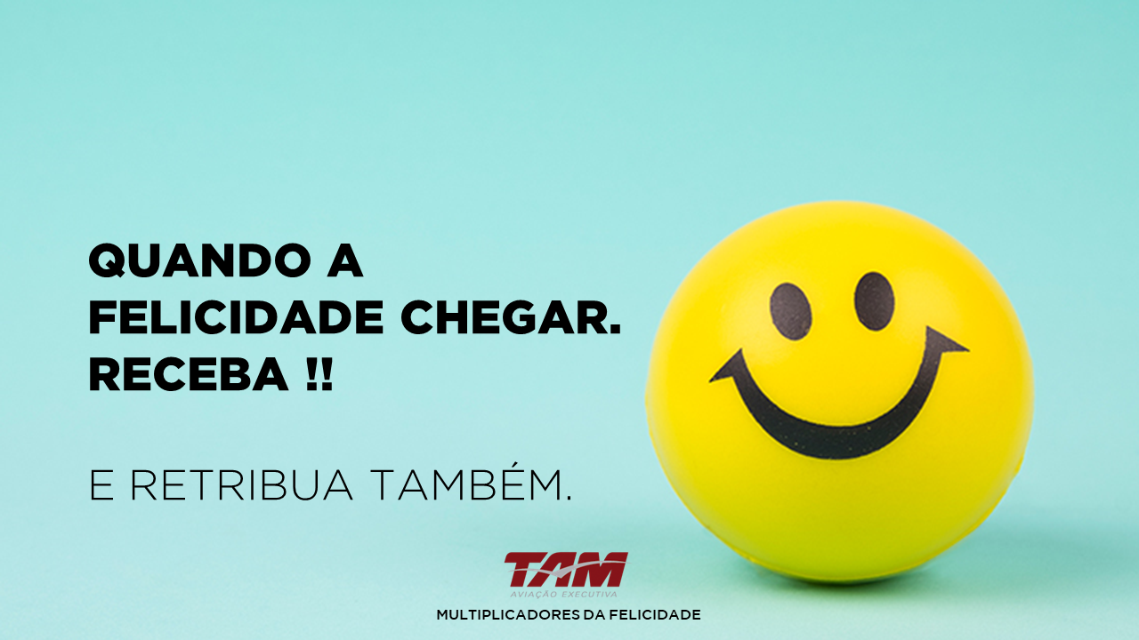 Multiplicadores da Felicidade TAM