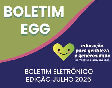 Boletim Educação para Gentileza e Generosidade - Edição julho 2026