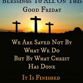 Have a blessed Good Friday