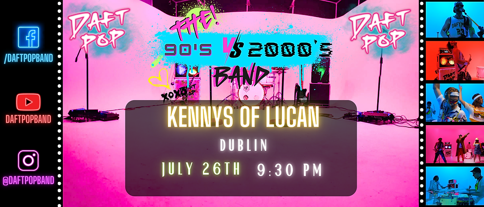 DAFT POP @ Kennys Of Lucan!
