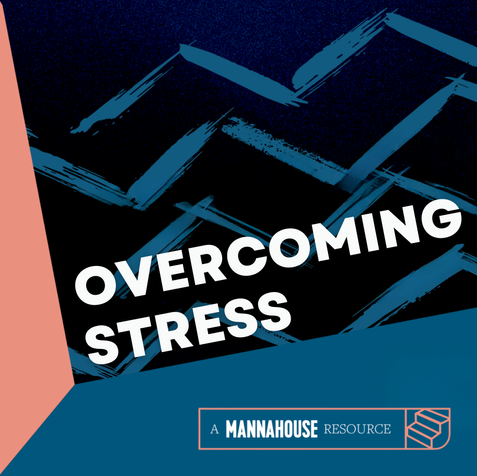This "Overcoming Stress" booklet is designed to help you MOVE IN closer to God. Use it for yourself and share it with your friends since you are all on a journey with God. This is a free resource published through Mannahouse Church in Portland, OR. Mannahouse also has campuses in Tigard and Eugene, Oregon and Vancouver, Washington.