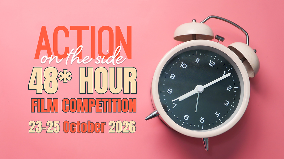 The Action On The Side 48 HR Film Competition 2026