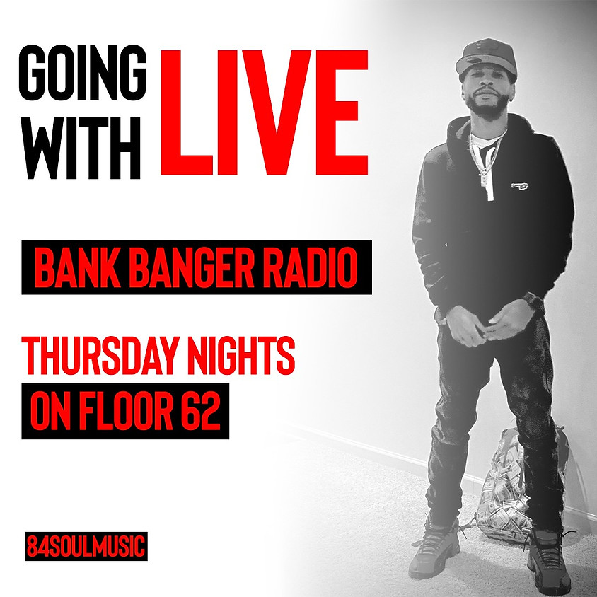 Bank Banger Radio (Hosted by DJ Will The Bank x DJ J.Soul) Ep4