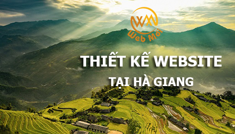Thiết kế Website tại tỉnh Hà Giang