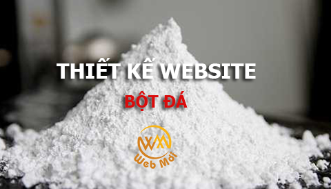 Thiết kế Website Bột đá