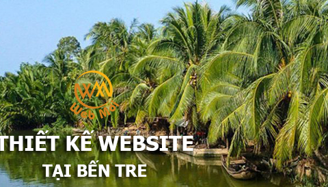 Thiết kế Website tại tỉnh Bến Tre
