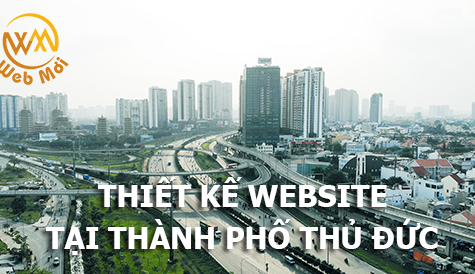 Thiết kế Website tại Thành phố Thủ Đức